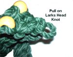 Pull On Larks Head knot